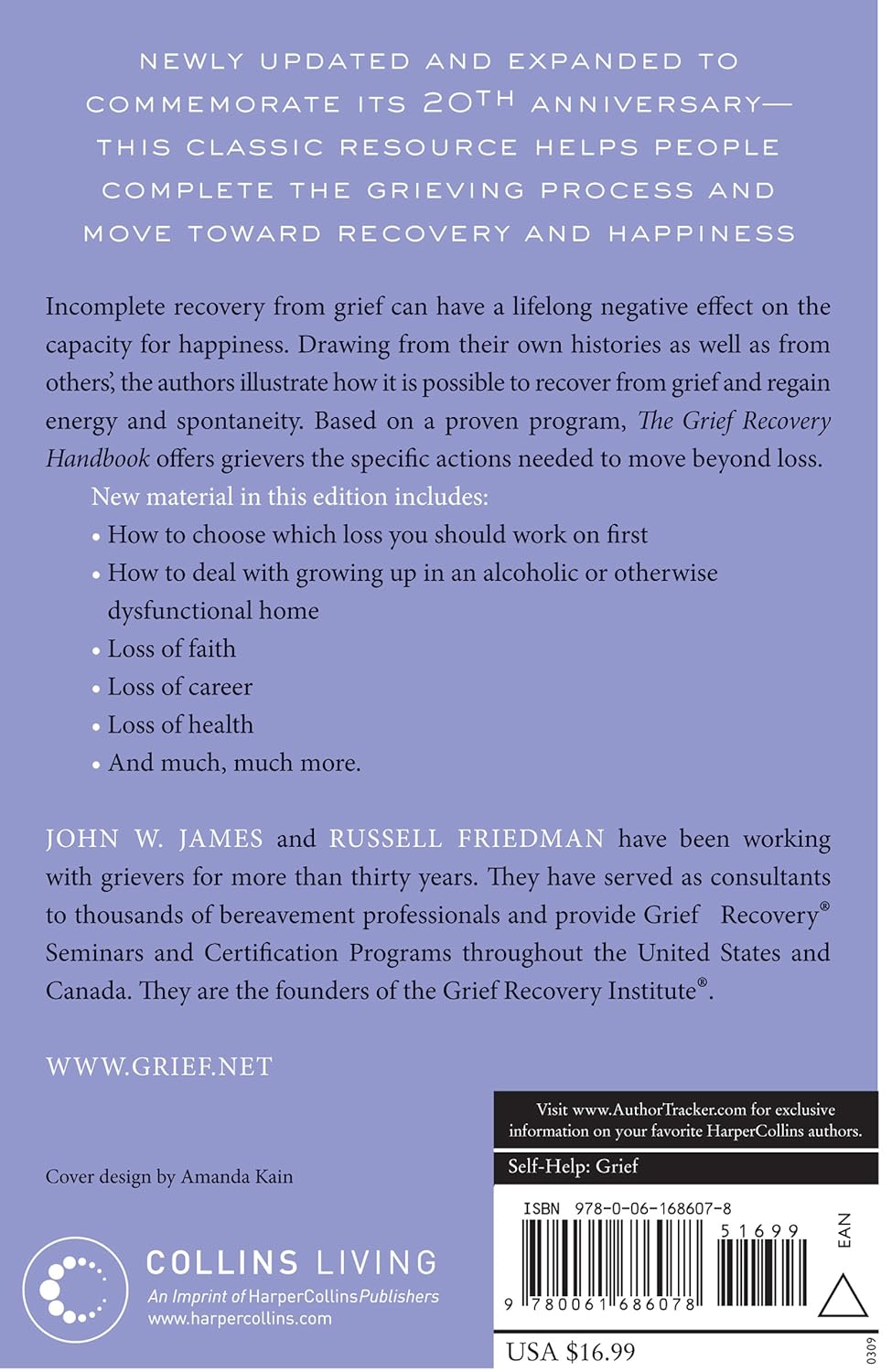 Grief Recovery Handbook 20th Anniversary Expanded Edition: The Action Program for Moving Beyond Death, Divorce, and Other Losses: A Comprehensive ... Restore Faith, Happiness, and Career Success by John W. James & Russell Friedman | Water The Well, Inc.